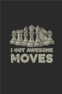 I Got Awesome Moves