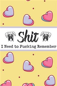 Shit I Need to Fucking Remember