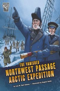 Vanished Northwest Passage Arctic Expedition