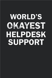 World's Okayest Helpdesk Support