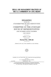 Fiscal and management practices of the U.S. Commission on Civil Rights