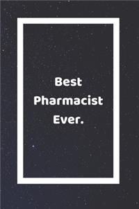 Best Pharmacist Ever