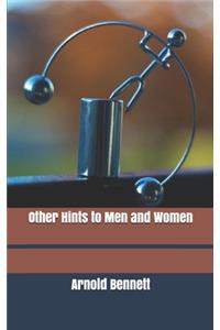 Other Hints to Men and Women