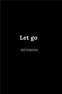 let go NOTEBOOK
