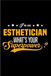 I'm an Esthetician what's your superpower_