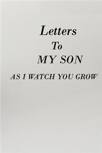 Letters to My Son as I Watch You Grow