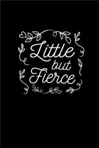 Little But Fierce - Cute Feminist Quote