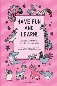 Have Fun And Learn!