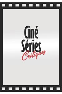 Ciné Séries Critiques