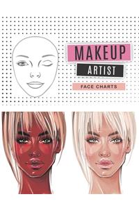 Makeup face charts: The Blank Workbook Paper Practice Face Charts For Professional Makeup Artists and Makeup Student