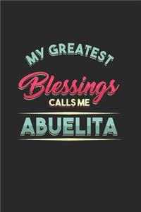 my greatest Blessings Calls me Abuelita