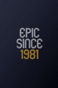 Epic Since 1981