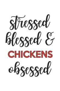 Stressed Blessed and Chickens Obsessed Chickens Lover Chickens Obsessed Notebook A beautiful: Lined Notebook / Journal Gift,, 120 Pages, 6 x 9 inches, Personal Diary, Chickens Obsessed, Chickens Hobby, Chickens Lover, Personalized Journal, Cu