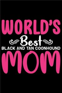 World's Best Black and Tan Coonhound Mom