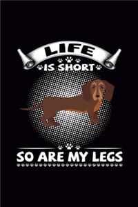 Life is Short So are my Legs