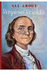 All about Benjamin Franklin