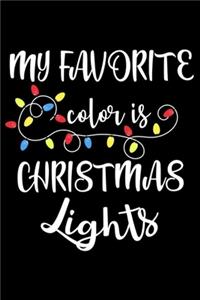My Favorite Color Is Christmas Lights