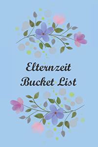 Elternzeit Bucket List