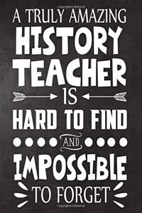 A Truly Amazing History Teacher is Hard to Find and Impossible To Forget