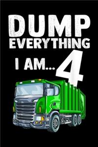dump everything I am? 4