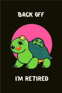 Back off I'm retired