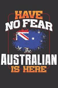 Have No Fear The Australian Is Here