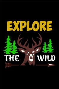 Explore the wild