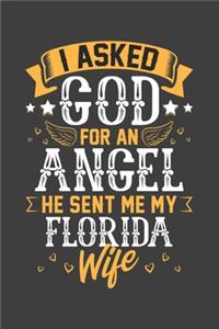I Asked God for Angel He sent Me My Florida Wife
