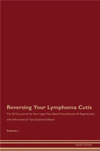 Reversing Your Lymphoma Cutis