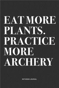 Archery Made Me