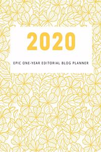 2020 Epic One-Year Editorial Blog Planner
