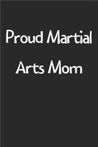 Proud Martial Arts Mom