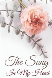 The Song In My Head Journal.