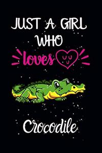 Just A Girl Who Loves Crocodile