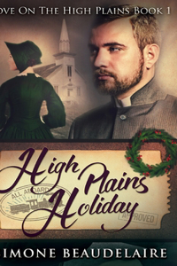 High Plains Holiday (Love On The High Plains Book 1)