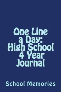 One Line a Day High School 4 Year Journal Blue