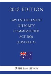 Law Enforcement Integrity Commissioner ACT 2006 (Australia) (2018 Edition)