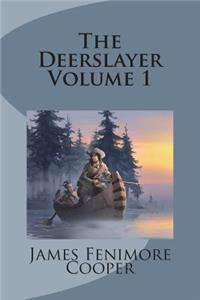 Deerslayer Volume 1