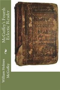 McGuffey's Fourth Eclectic Reader