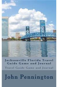Jacksonville Florida Travel Guide Game and Journal