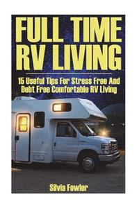 Full Time RV Living