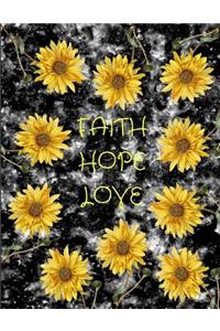 Faith Hope Love Sunflowers Black Marble Journal Notebook 8.5 X 11 (150 Pages)