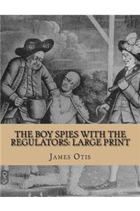 The Boy Spies with the Regulators