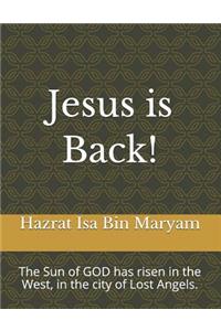 Jesus Is Back!