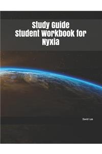 Study Guide Student Workbook for Nyxia