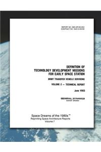 Definition of Technology Development Missions for Early Space Station