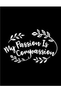 My Passion Is Compassion