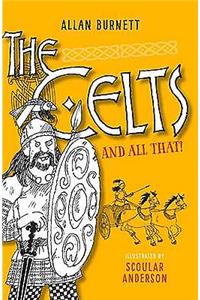 The Celts and All That