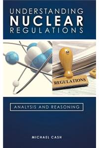 Understanding Nuclear Regulations