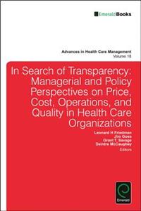 Transparency and Stakeholder Management in Health Care Organizations